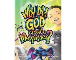 Why Did God Create Mosquitoes?