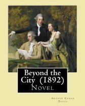 Beyond the City (1892) By: Arthur Conan Doyle