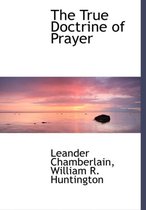 The True Doctrine of Prayer