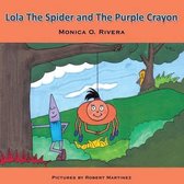 Lola The Spider and The Purple Crayon