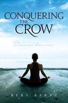 Conquering the Crow