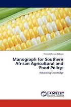 Monograph for Southern African Agricultural and Food Policy