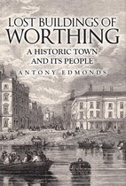 Lost Buildings of Worthing