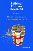 Political Fictions Revealed 3 - Services Economy, A Political Fiction