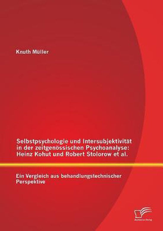 Selbstpsychologie und Intersubjektivität in der zeitgenöss ... - cover