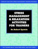 Stress-Management and Relaxation Activities for Trainers