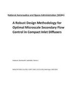 A Robust Design Methodology for Optimal Microscale Secondary Flow Control in Compact Inlet Diffusers