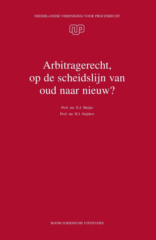 NVvP-reeks 30 - Arbitragerecht, op de scheidslijn van oud na ... - cover