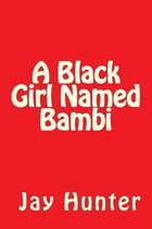 A Black Girl Named Bambi