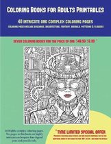 Coloring Books for Adults Printables (40 Complex and Intricate Coloring Pages): An intricate and complex coloring book that requires fine-tipped pens and pencils only