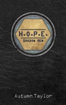 H.O.P.E. Shadow Men