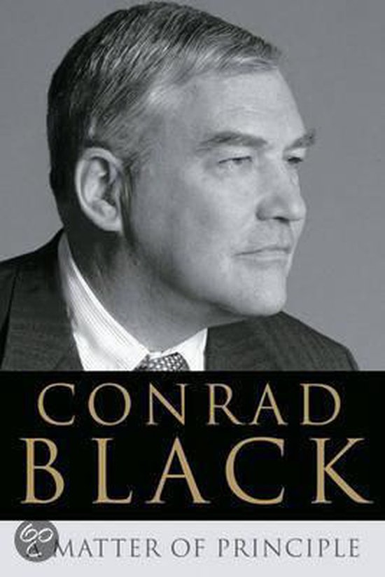 Boekomslag: Conrad Black, A Matter of Principle