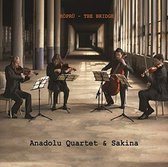 Anadolu Quartet & Sakina - Köprü - The Bridge (CD)