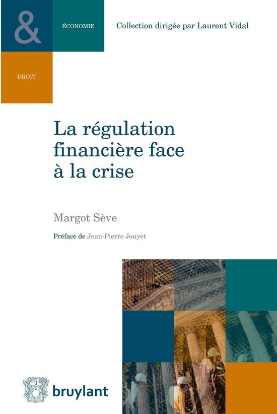 Collection Droit et économie - La régulation financière f ... - cover