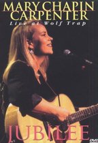 Mary Chapin Carpenter - Jubilee: Live at Wolf Trap