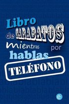 Libro de Garabatos Mientras Hablas Por Tel fono