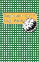 Beginner Golf Log Book