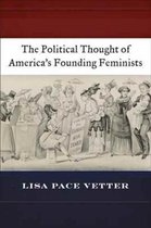 The Political Thought of America S Founding Feminists