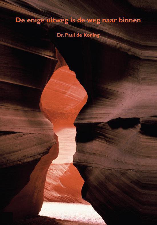 Cover van het boek 'De enige uitweg is de weg naar binnen'