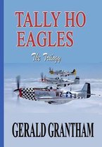 Tally Ho, Eagles - The Trilogy