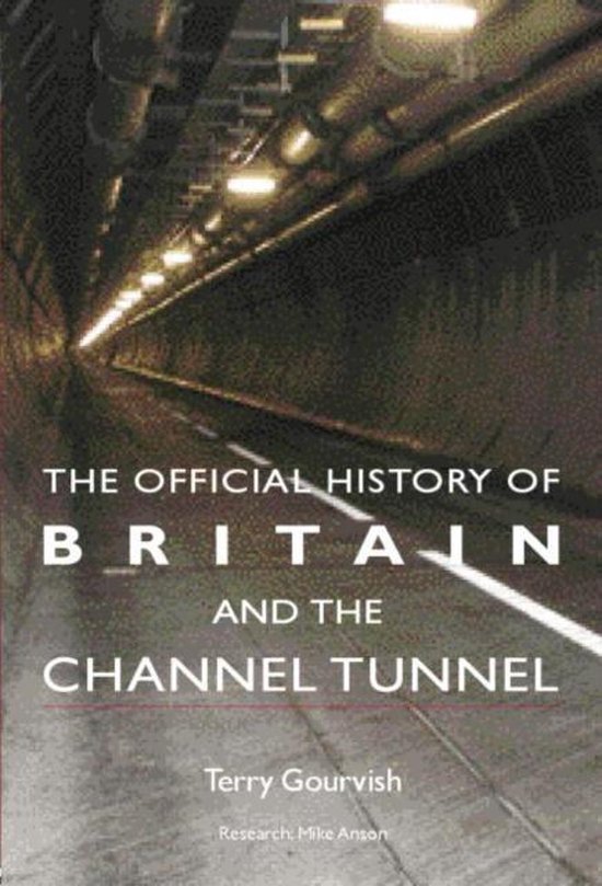 The Official History of Britain and the Channel Tunnel - cover