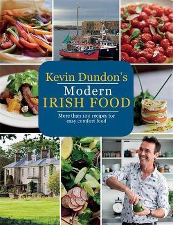 Kevin Dundon's Modern Irish Food - cover