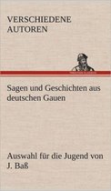 Sagen Und Geschichten Aus Deutschen Gauen
