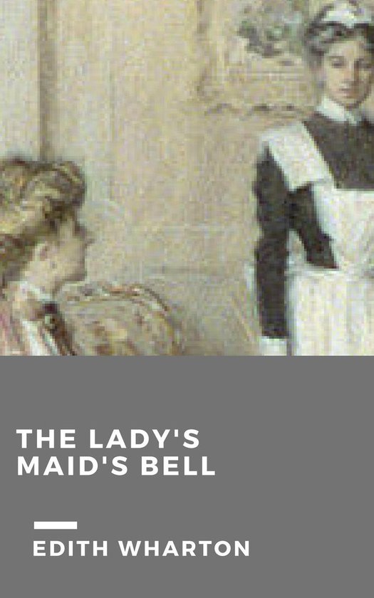 The Lady's Maid's Bell - cover