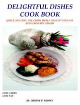 Delightful Dishes Cook Book