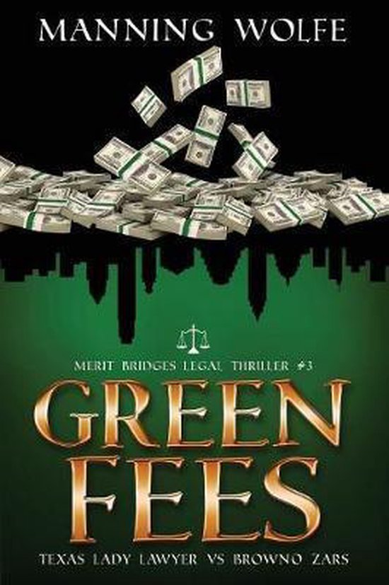 Merit Bridges Legal Thriller- Green Fees - cover