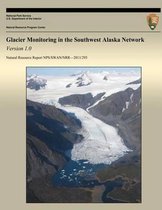 Glacier Monitoring in the Southwest Alaska Network