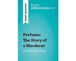 Perfume: The Story of a Murderer by Patrick