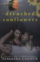 Water Street Chronicles- Drenched Sunflowers