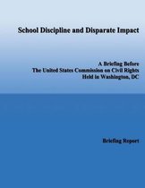 School Discipline and Disparate Impact