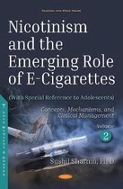 Nicotinism and the Emerging Role of E-Cigarettes (With Special Reference to Adolescents)