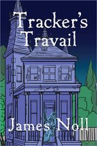 The Topher Trilogy - Tracker's Travail