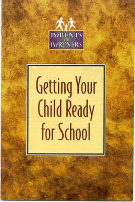 Getting Your Child Ready for School, Kristen J. Amundson