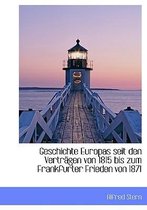 Geschichte Europas Seit Den Vertragen Von 1815 Bis Zum Frankfurter Frieden Von 1871