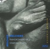 Melcher Melchers: Pianokonsert Nr. 2; Symfoni D-moll