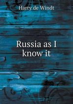 Russia as I know it