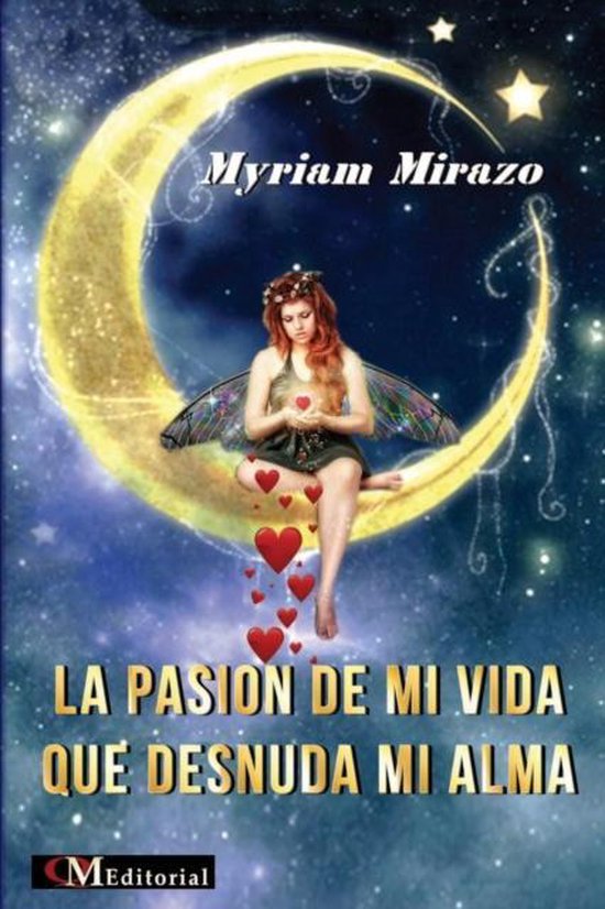 La Pasion De Mi Vida Que Desnuda Mi Alma Myriam Mirazo 9781943680245 Boeken 0532