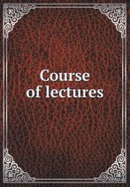 Course of Lectures