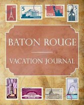 Baton Rouge Vacation Journal