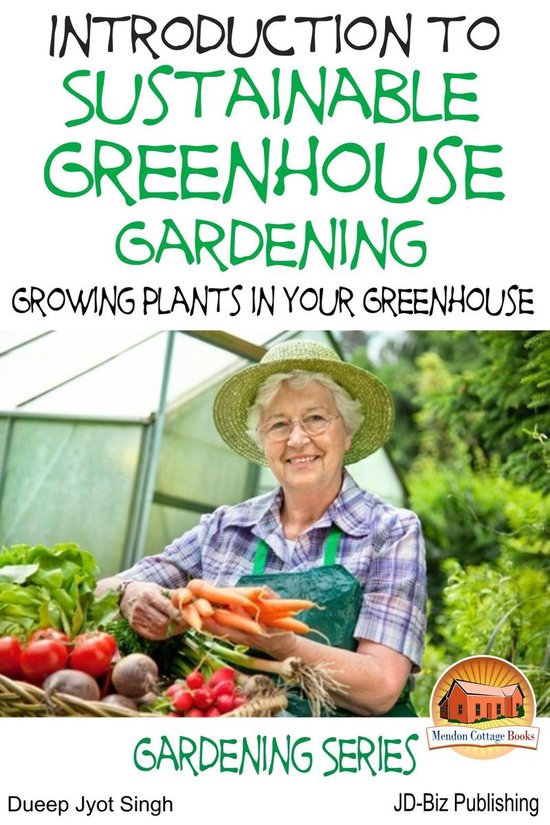 Introduction to Sustainable Greenhouse Gardening - Growing P ... - cover