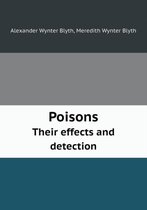 Poisons Their effects and detection