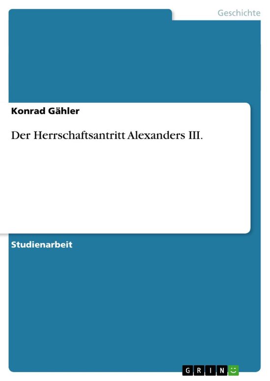 Der Herrschaftsantritt Alexanders III. - cover