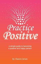 Practice Positive