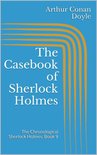 The Chronological Sherlock Holmes 9 - The Casebook of Sherlock Holmes