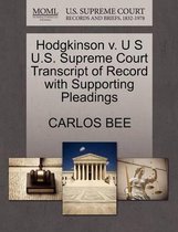 Hodgkinson V. U S U.S. Supreme Court Transcript of Record with Supporting Pleadings