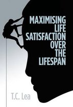 Maximising Life Satisfaction Over the Lifespan